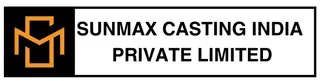 Sunmax Casting India Private Limited